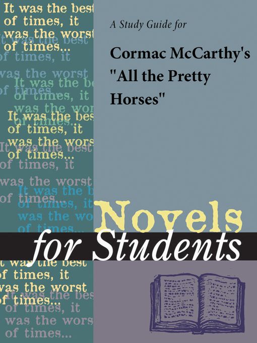 Title details for A Study Guide for Cormac McCarthy's "All the Pretty Horses" by Gale, Cengage Learning - Available